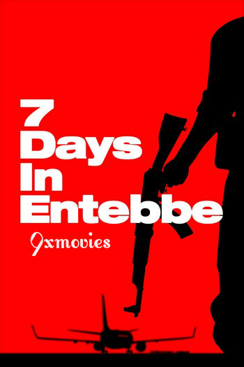 7-Days-in-Entebbe-2018-English-Full-Movie.jpg