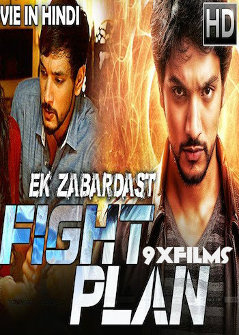 Ek-Zabardast-Fight-Plan-2018-Hindi-Dubbed-Full.jpg