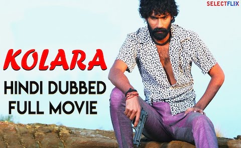 Kolara-2018-Hindi-Dubbed.jpg