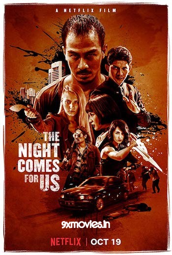 The-Night-Comes-For-Us-2018-Dual-Audio-Hindi.jpg