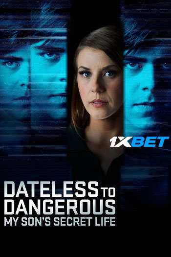 Dateless-to-Dangerous-My-Sons-Secret-Life-2025.jpg