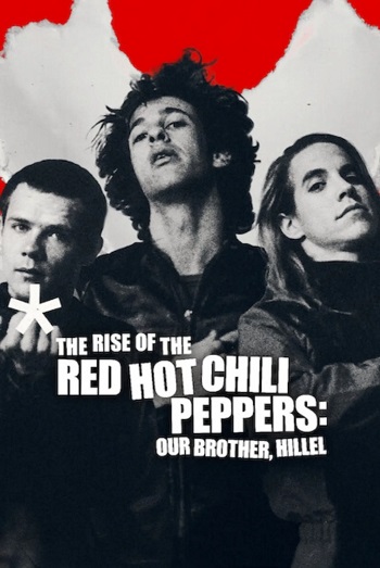 The.Rise.of.the.Red.Hot.Chili.Peppers.Our.Brother.Hillel.2026.jpg