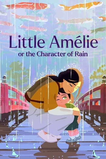Little-Amelie-or-the-Character-of-Rain-2025.jpg