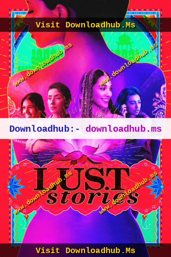 Lust-Stories-2018-Hindi-Downloadhub.Ms.jpg