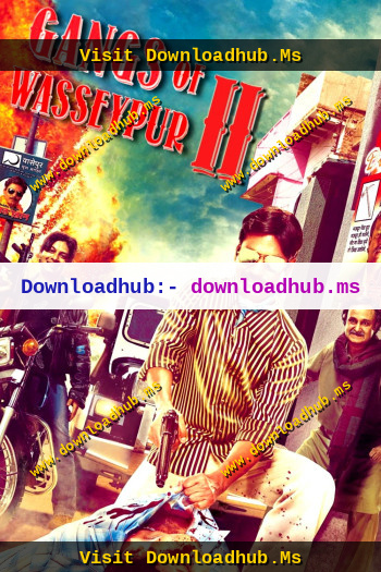 Gangs-of-Wasseypur-Part-2-2012-Hindi-Downloadhub.Ms.jpg